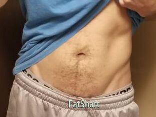 FatShaft