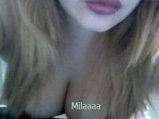 Milaaaa