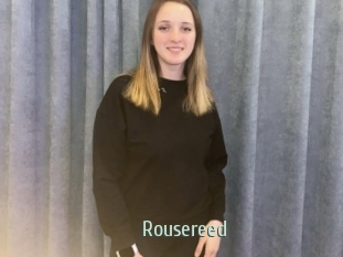 Rousereed