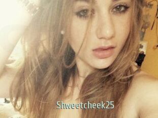 Shweetcheek25