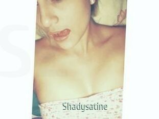 Shadysatine